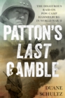 Image for Patton&#39;S Last Gamble
