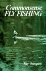 Image for Common-sense Fly Fishing