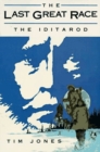 Image for The Last Great Race : The Iditarod