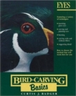 Image for Bird Carving Basics : v.1 : Eyes