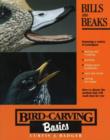 Image for Bird Carving Basics : v.4 : Bills and Beaks