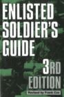 Image for Enlisted Soldier&#39;s Guide