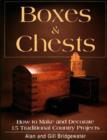 Image for Boxes and Chests : How to Make and Decorate 15 Traditional Country Projects