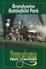 Image for Brandywine Battlefield Park : Pennsylvania Trail of History Guide