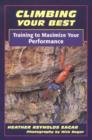 Image for Climbing Your Best : Training to Maximize Your Performance