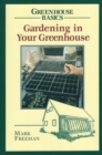 Image for Gardening in Your Greenhouse