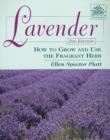 Image for Lavender : How to Grow and Use the Fragrant Herb