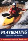 Image for Playboating, Moves and Training : Kayaking with Eric Jackson