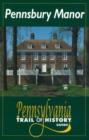 Image for Pennsbury Manor : Pennsylvania Trail of History Guide