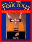 Image for Folk Toys : Patterns and Projects for the Scroll Saw