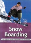 Image for Snowboarding : The Essential Guide to Equipment and Techniques