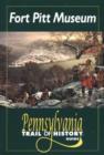 Image for Fort Pitt Museum : Pennsylvania Trail of History Guide