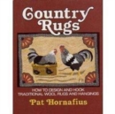 Image for Country Rugs : How to Design and Hook Traditional Wool Rugs and Hangings