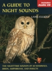 Image for Guide to Night Sounds : The Nighttime Sounds of 60 Mammals, Birds, Amphibians and Insects