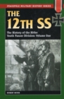 Image for The 12th SSVol. 1: The history of the Hitler Youth Panzer Division