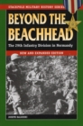 Image for Beyond the beachhead  : the 29th Infantry Division in Normandy