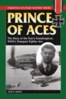 Image for Prince of aces  : the story of the Tsar&#39;s nephew, World War II&#39;s youngest fighter pilot