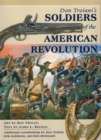 Image for Don Troiani&#39;s Soldiers of the American Revolution