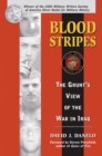Image for Blood Stripes : The Grunt&#39;s View of the War in Iraq