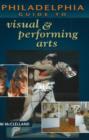 Image for Philadelphia Guide to Visual and Performing Arts