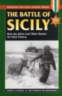 Image for Battle of Sicily : How the Allies Lost Their Chance at Total Victory