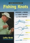 Image for Fishing Knots : Proven to Work for Light Tackle and Fly Fishing