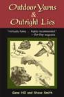 Image for Outdoor Yarns and Outright Lies : 50 or So Stories by Two Good Sports