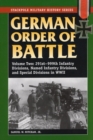 Image for German Order of Battle : 291st-999th Infantry Divisions, Named Infantry Divisions, and Special Divisions in WWII