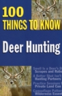 Image for Deer Hunting : 100 Things to Know