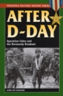 Image for After D-Day  : Operation Cobra &amp; the Normandy breakout