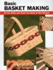 Image for Basic Basket Making: All the Skills and Tools You Need to Get Started