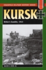 Image for Kursk  : Hitler&#39;s gamble, 1943