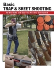 Image for Basic trap and skeet shooting  : all the skills and gear you need to get started