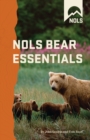 Image for Nols Bear Essentials : Hiking and Camping in Bear Country