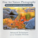 Image for Fine Art Nature Photography : Advanced Techniques &amp; the Creative Process
