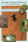 Image for Tracks &amp; sign of insects &amp; other invertebrates  : a guide to North American species