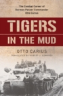 Image for Tigers in the mud  : the combat career of German Panzer Commander Otto Carius