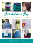 Image for Crochet in a day  : 42 fast &amp; fun projects