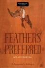 Image for Feathers Preferred : A Sportsman&#39;s Soliloquy
