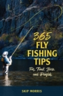 Image for 365 fly fishing tips for trout, bass, and panfish