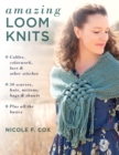 Image for Amazing loom knits  : cables, colorwork, lace and other stitches