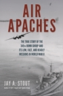 Image for Air Apaches  : the true story of the 345th Bomb Group and its low, fast, and deadly missions in World War II
