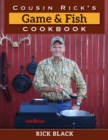 Image for Cousin Rick&#39;s Game and Fish Cookbook