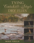 Image for Tying Catskill-Style Dry Flies
