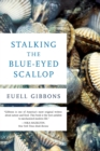 Image for Stalking The Blue-Eyed Scallop