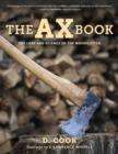 Image for The Ax Book : The Lore and Science of the Woodcutter