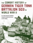 Image for Combat History of German Tiger Tank Battalion 503 in World War II