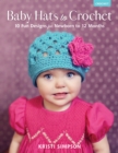 Image for Baby hats to crochet  : 10 fun designs for newborn to 12 months