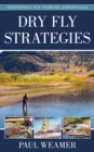 Image for Dry Fly Strategies