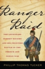 Image for Ranger Raid  : the legendary Robert Rogers and his most famous frontier battle